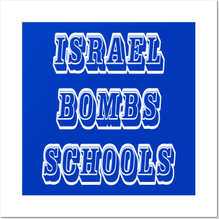 Israel Bombs Schools - Back Posters and Art